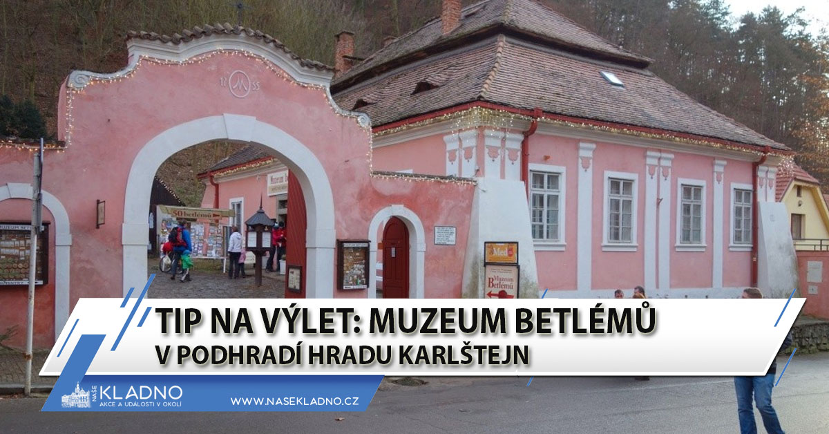 Tip na výlet: Muzeum Betlémů v Karlštejně